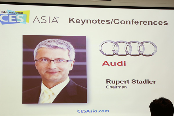 Audi 主席 Rupert Stadler 也將會在 CESAsia 中發表主題演說