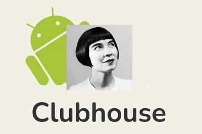 台灣最快本週開放?Clubhouse 公布 Android 版本上架時程 台灣最快本週開放?Clubhouse 公布 Android 版本上架時程