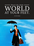 歡樂滿人間（Mary Poppins）‧仙女保姆（Mary Poppins）：「全世界都在你的脚下。」
